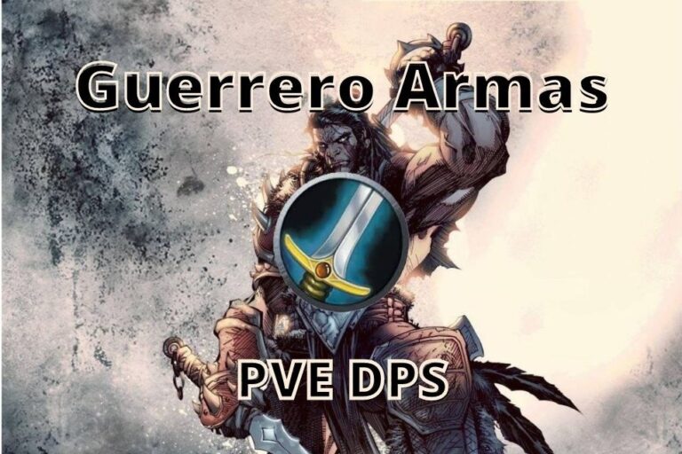 Guía Guerrero Armas PVE DPS