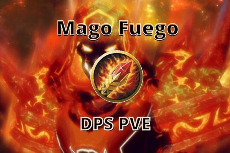 Guía Mago fuego PVE DPS